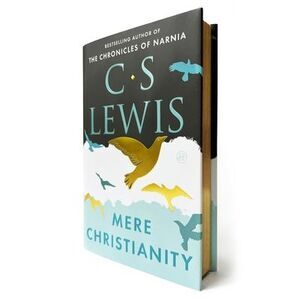 Mere Christianity (Deluxe Edition) -- C. S. Lewis